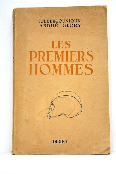 Les Premiers Hommes. Précis d'Anthropologie Préhistorique. Deuxième édition.