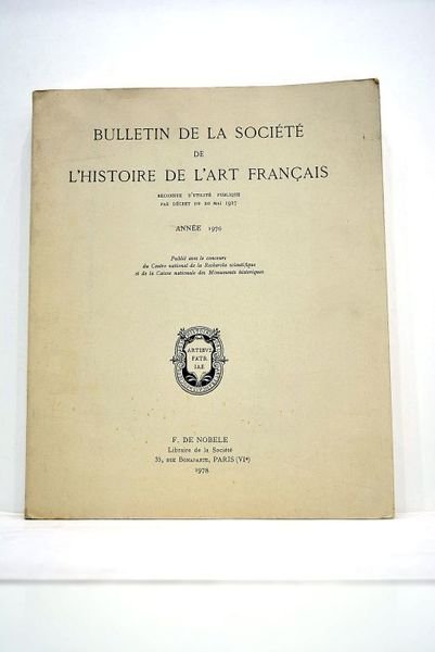 BULLETIN de la Société de l'Histoire de l'Art Français. Reconnue …
