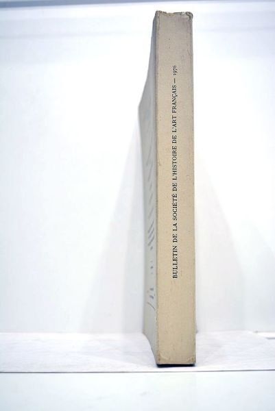 BULLETIN de la Société de l'Histoire de l'Art Français. Reconnue …