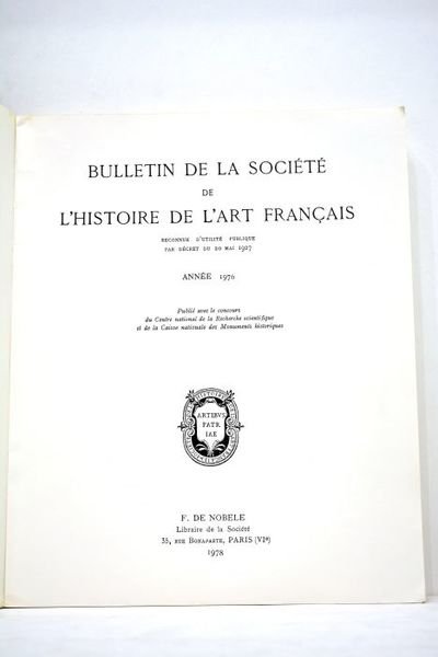 BULLETIN de la Société de l'Histoire de l'Art Français. Reconnue …