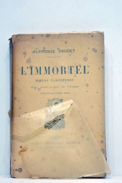 L'Immortel. Moeurs parisiennes. Avec un avant-propos de l'Auteur.