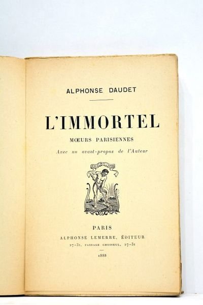 L'Immortel. Moeurs parisiennes. Avec un avant-propos de l'Auteur.