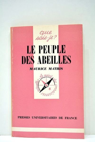 Le peuple des abeilles. Onzième édition mise à jour. 55e …