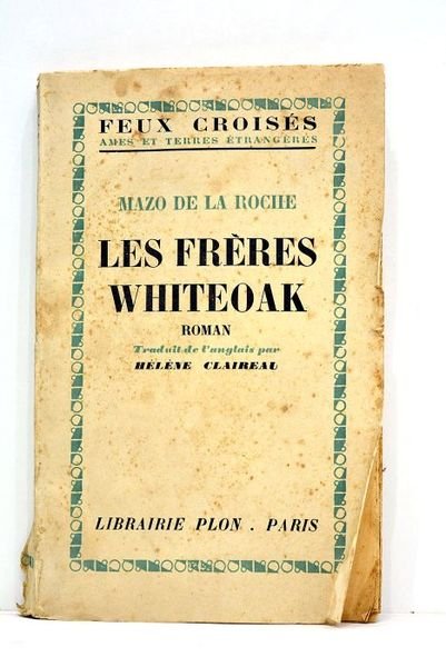 Les frères Whiteoak. Roman. Traduit de l'anglais par Hélène Claireau.