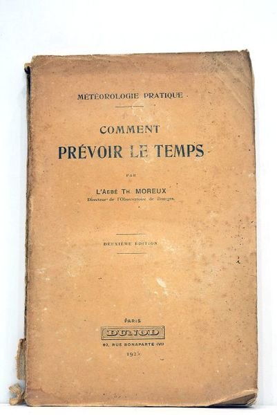 Météreologique pratique. Comment prévoir le temps. Deuxième édition.