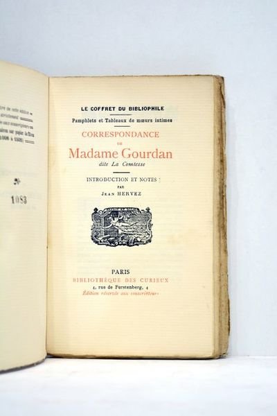 CORRESPONDANCE de Madame Gourdan, dite La Comtesse. Introduction et notes …