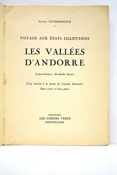 Voyage aux Etats Lilliputiens. Les vallées d'Andorre. Lettre-Préface d'Isabelle Sandy. …