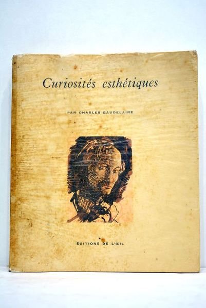 Curiosités esthétiques. Edition intégrale illustrée. Introduction et notes de Jean …