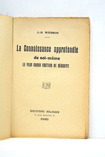 La Connaissance approfondie de soi-même. Le plus grand facteur de …