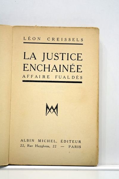 La justice enchainée. Affaire Fualdès.