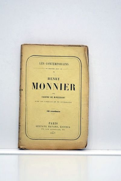 Henry Monnier. Avec un portrait et un autographe.