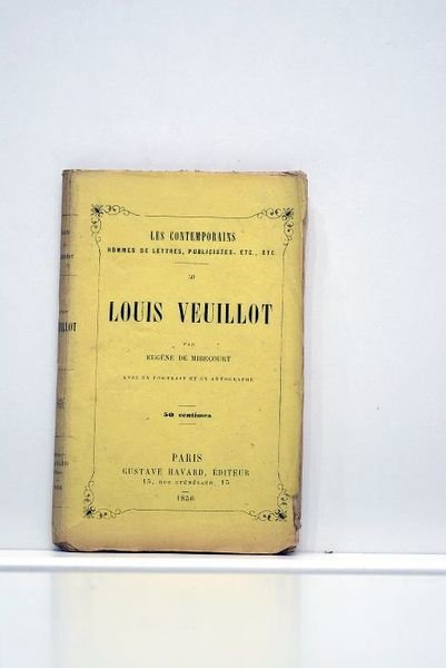 Louis Veuillot. Avec un portrait et un autographe.