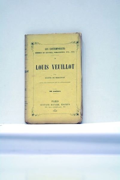 Louis Veuillot. Avec un portrait et un autographe.