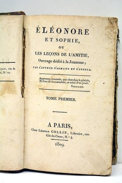 Eléonore et Sophie, ou les leçons de l'amitié. Ouvrage dédié …