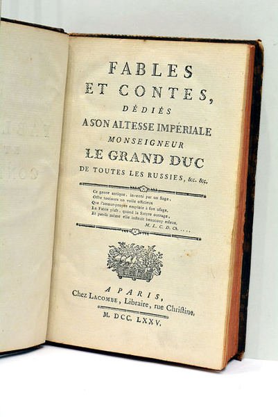 Fables et Contes, dédiés à son Altesse impériale Monseigneur le …