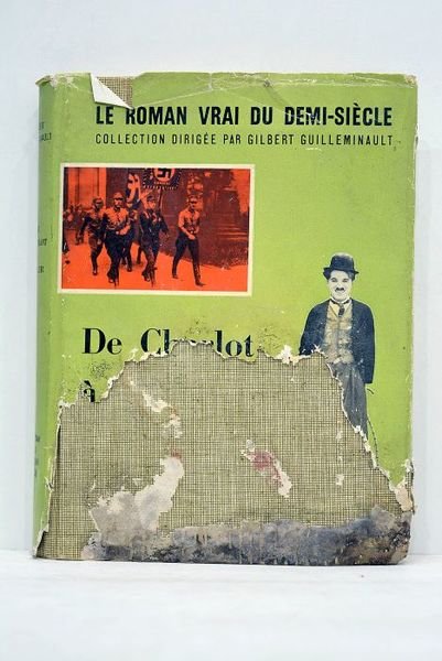 De Charlot à Hitler. Avec la collaboration de François Brigneau, …