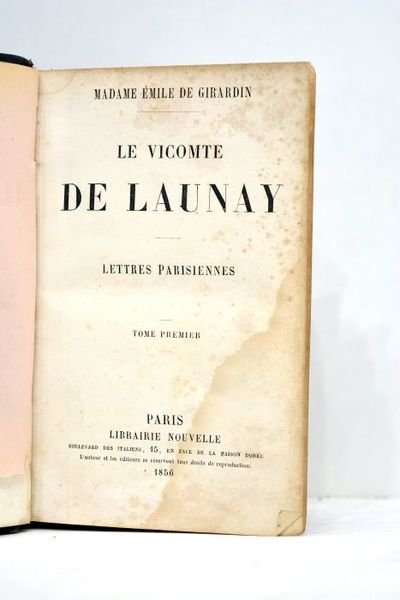 Le Vicomte de Launay. Lettres parisiennes.