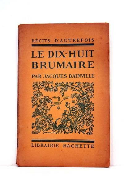 Le dix-huit brumaire.