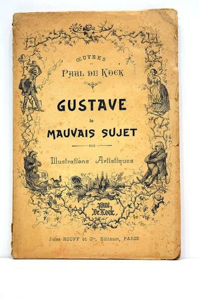 Gustave le mauvais sujet.