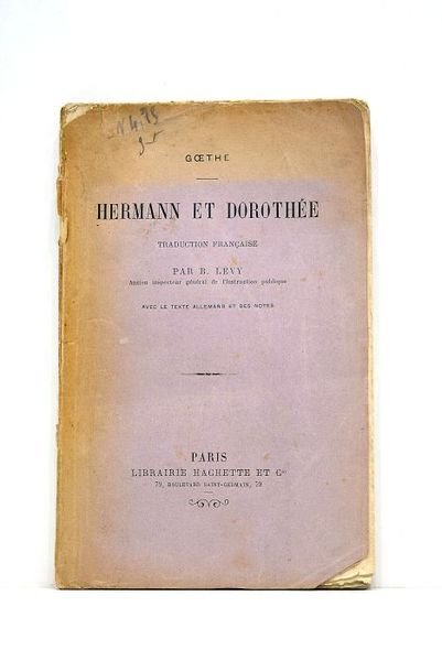 Hermann et Dorothée. Traduction française par B. Lévy, ancien inspecteur …