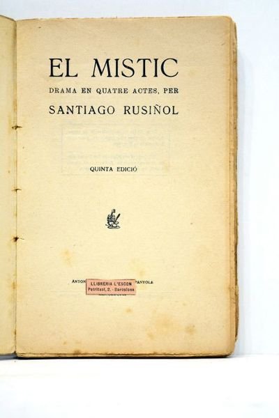 El místic. Drama en quatre actes. Quinta édició.