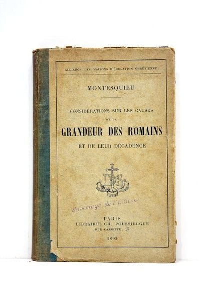 Considérations sur les causes de la grandeur des romains et …