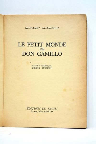 Le petit monde de Don Camillo. Traduit de l'italien par …