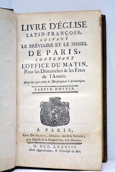 LIVRE d'Eglise Latin-François, suivant le bréviaire et le missel de …