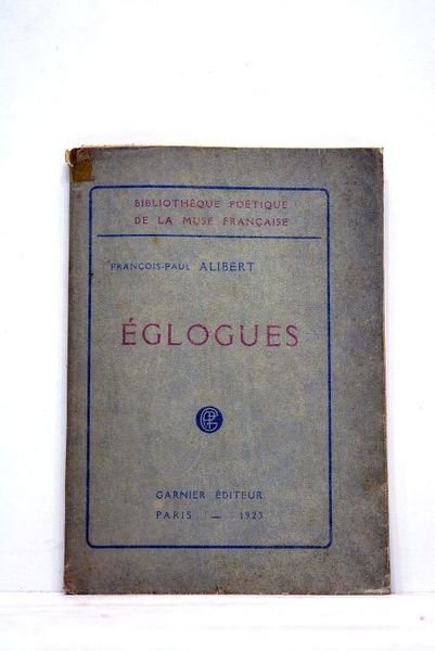 Eglogues. Poèmes.