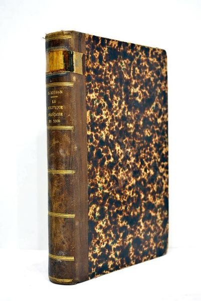 Les origines de la guerre de 1870. La politique française …