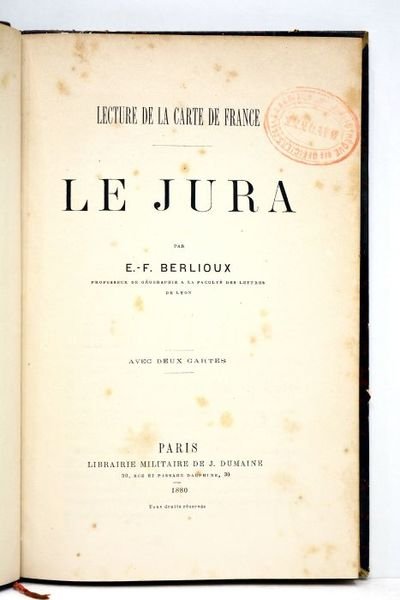 Le Jura. Avec deux cartes.