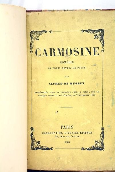 Carmosine. Comédie en trois actes, en prose.