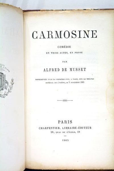 Carmosine. Comédie en trois actes, en prose.