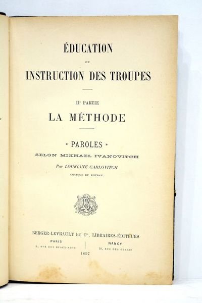 Education et instruction des troupes. La doctrine. "Paroles" selon Mikhael …