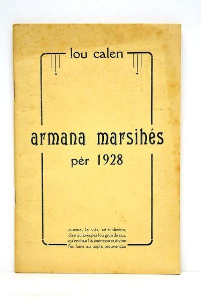 Armana marsihés pèr 1928. Louis Bayle. Valèri Bernard. Loueis Borghero. …