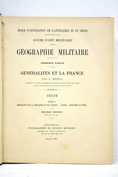 Cours d'art militaire. Géographie militaire. Première partie. Généralités et la …