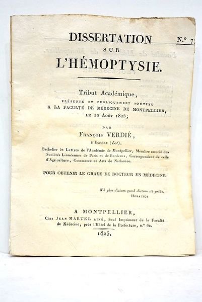 Dissertation de l'hémoptysie. Tribut académique présenté et publiquement soutenu à …