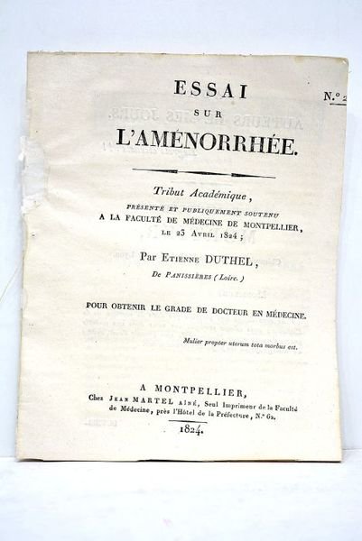 Essai de l'aménorrhée. Tribut académique présenté et publiquement soutenu à …