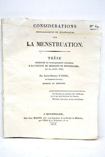 Considérations physiologiques et hygéniques sur la menstruation. Thèse présentée et …