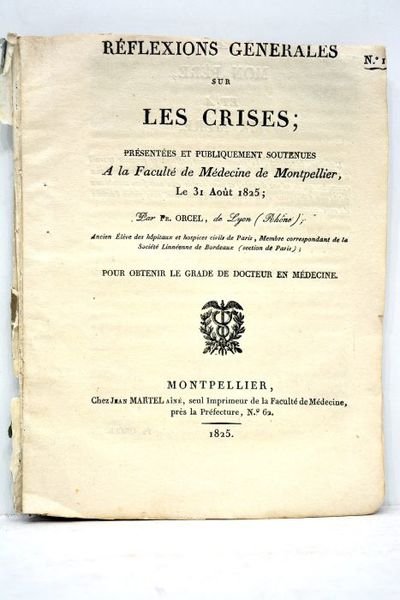 Réflexions générales sur les crises. Présentées et publiquement soutenues à …