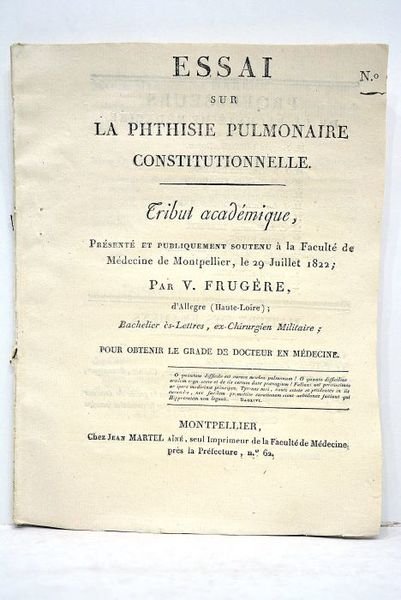 Essai sur la phthisie pulmonaire constitutionnelle. Tribut académique présenté et …