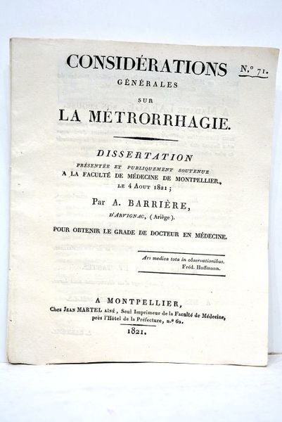 Considérations générales sur la métrorrhagie. Dissertation présentée et publiquement soutenue …