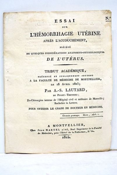 Essai sur l'hémorragie utérine après l'accouchement, précédé de quelques considérations …