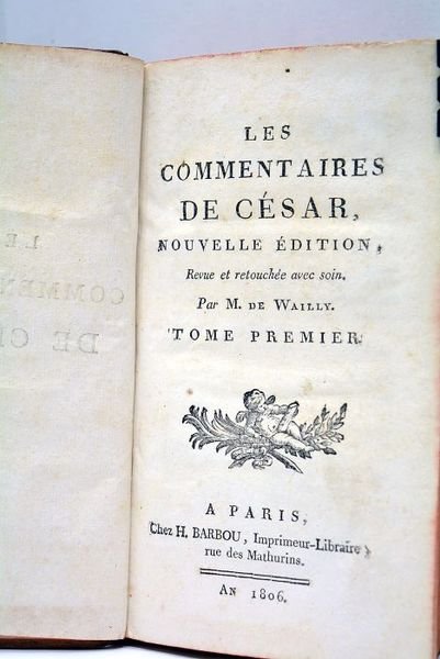 Les Commentaires de César, Nouvelle édition revue et retouchée avec …