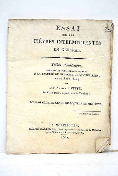 Essai sur les fièvres intermittentes en général. Tribut académique présenté …