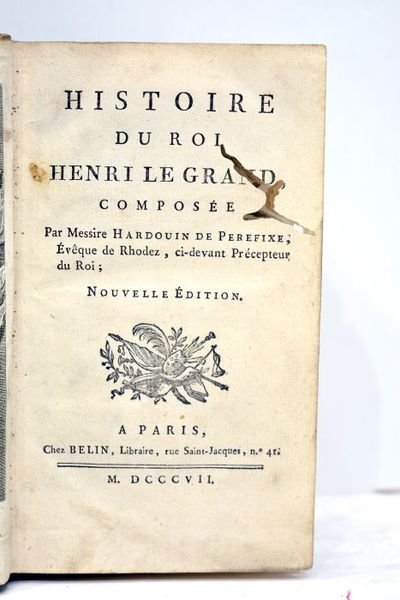 Histoire du Roi Henri le Grand. Nouvelle édition.