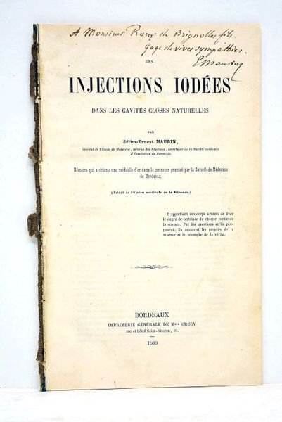 Des injections iodées dans les cavités closes naturelles.