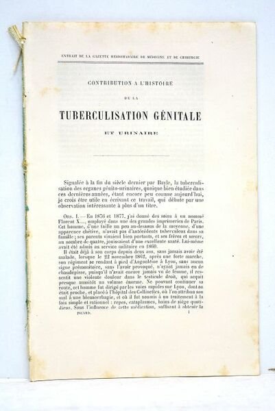 CONTRIBUTION à l'histoire de la tuberculisation générale et urinaire. Extrait …