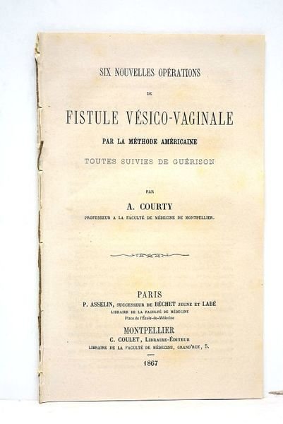 Six nouvelles opérations de fistule vésico-vaginale par la méthode américaine. …