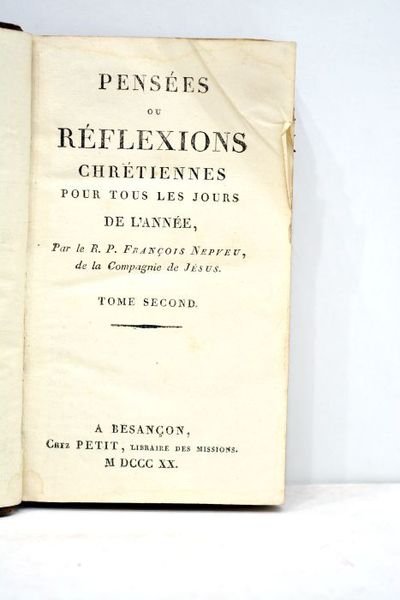 Pensées ou réflexions chrétiennes pour tous les jours de l'année.
